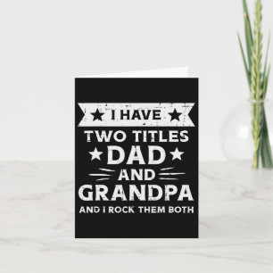 2 Titles Dad Grandpa Funny Fathers Grandparent Day Card