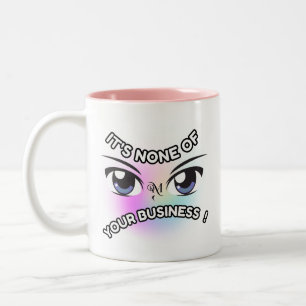 2-Tone Mug 11oz : None of Yours (pink)