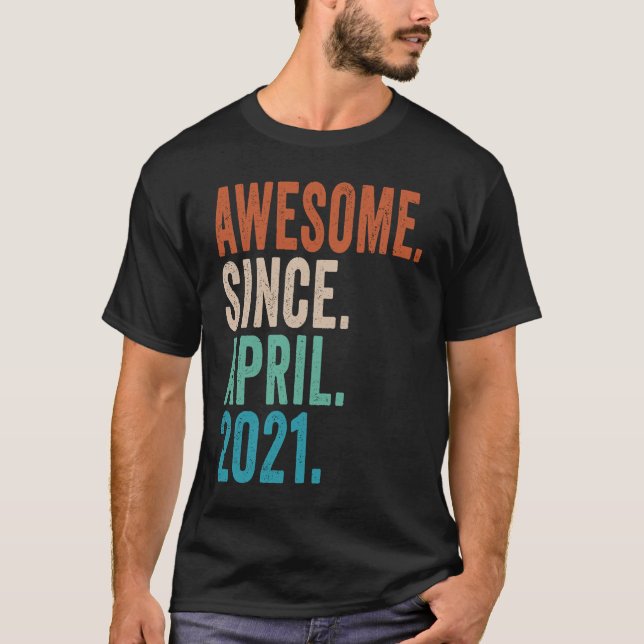 2 Year Old  Awesome Since April 2021 2nd Birthday T-Shirt (Front)