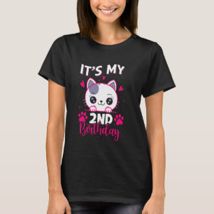 2 Year Old Girl Birthday Cat For Girl Its My 2nd B T-Shirt