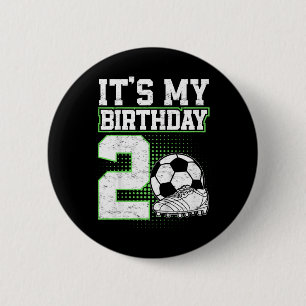 2 Year Old Soccer Boy Its My 2nd Birthday Soccer B 6 Cm Round Badge