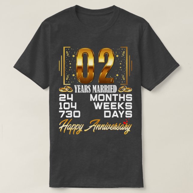 2 Years Married  Funny 2nd Wedding Anniversary  T-Shirt (Design Front)