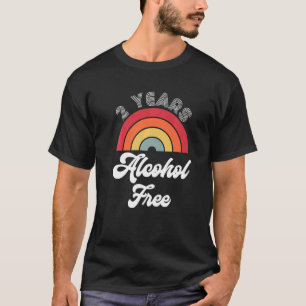 2 Years Sober Alcohol Free Sobriety Anniversary Fo T-Shirt