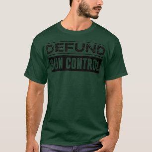 2A 2nd Amendment  Defund Gun Control  Pro Gun T-Shirt
