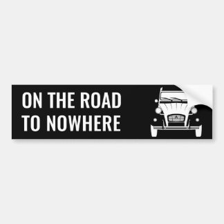 2CV 'ROAD TO NOWHERE' BUMPER STICKER
