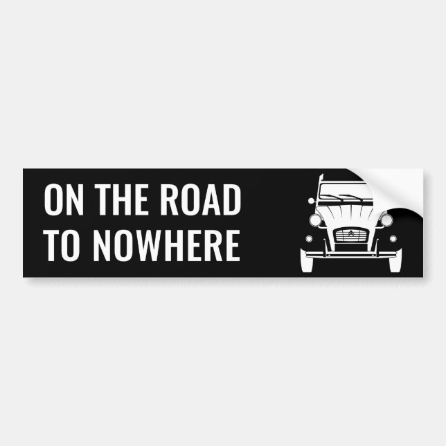 2CV 'ROAD TO NOWHERE' BUMPER STICKER (Front)