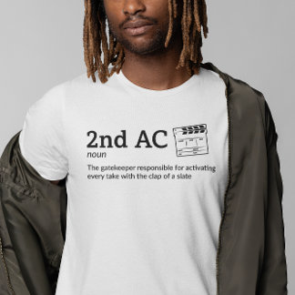 2nd AC Definition - Light Mode - Funny Film T-Shirt