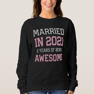 2nd Anniversary for Women Married In 2021 Couples Sweatshirt