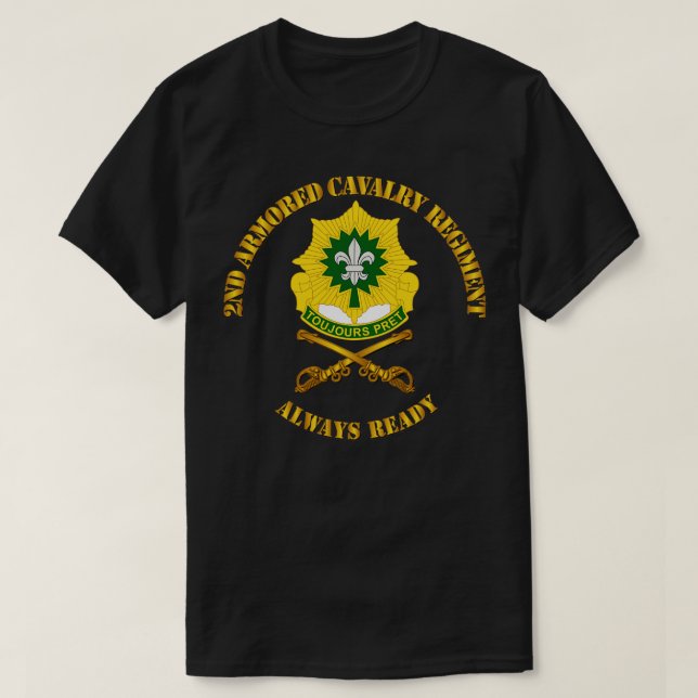 2nd Armoured Cavalry Regiment DUI Always Ready T-Shirt (Design Front)