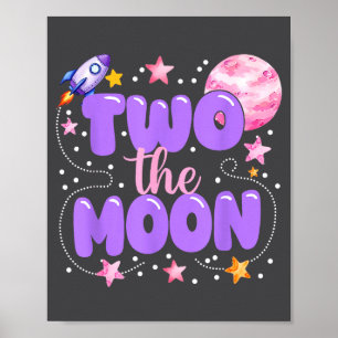 2nd Birthday Two The Moon Birthday Girl 2 Year Old Poster