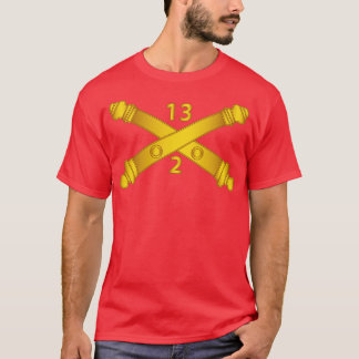 2nd Bn 13th Field Artillery Regiment Arty Br wo Tx T-Shirt