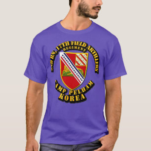 2nd Bn 17th Field Artillery Regt Cp Pelham Korea T-Shirt