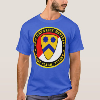2nd Cavalry Division Fort TX T-Shirt