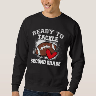 2nd Grade Back To School Ready To Tackle Second Gr Sweatshirt