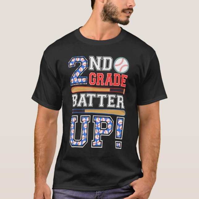 2nd Grade Batter Up Baseball Second Grade Back To  T-Shirt (Front)