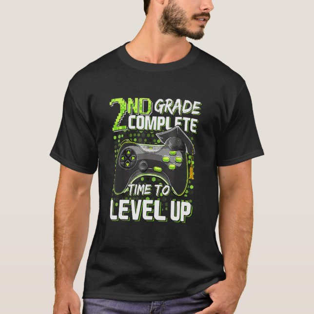 2nd Grade Complete Time To Level Up Last Day Of Sc T-Shirt (Front)