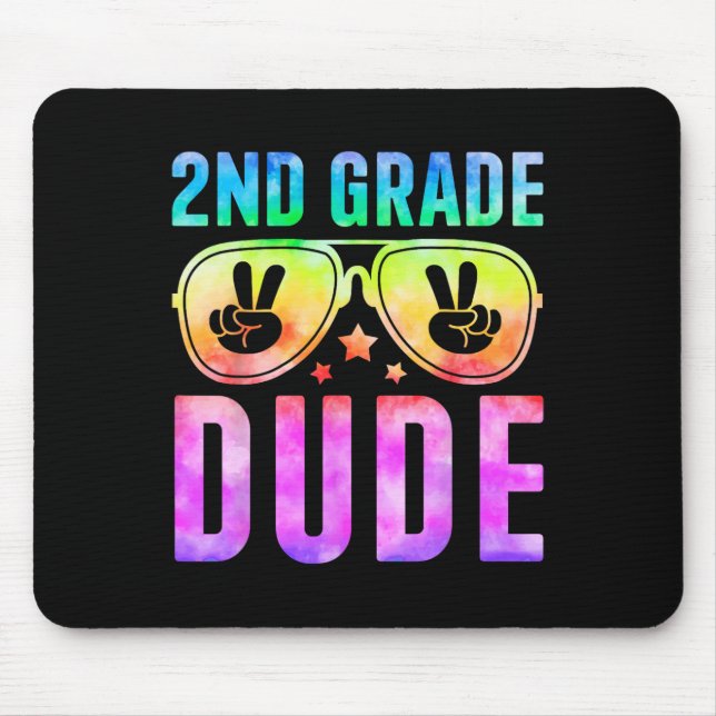 2nd Grade Cool Dude Tie Dye Back To School Second  Mouse Pad (Front)