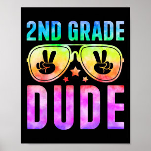 2nd Grade Cool Dude Tie Dye Ck To School Second Gr Poster