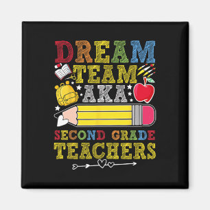 2nd Grade Dream Team Teachers Second Grade Teacher Magnet