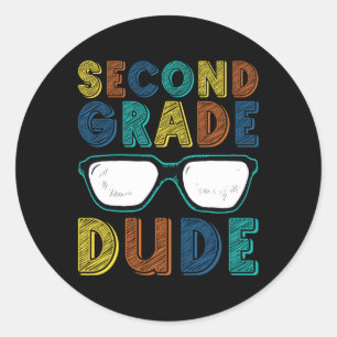 2nd Grade Dude Ck To School First Day Of School Bo Classic Round Sticker