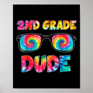 2nd Grade Dude Tie Dye Back To School Student Boys Poster