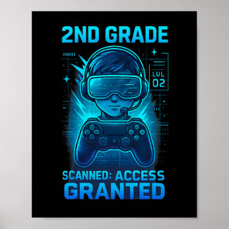 2nd Grade Gamer Access Granted Kids Gaming Tee  Poster
