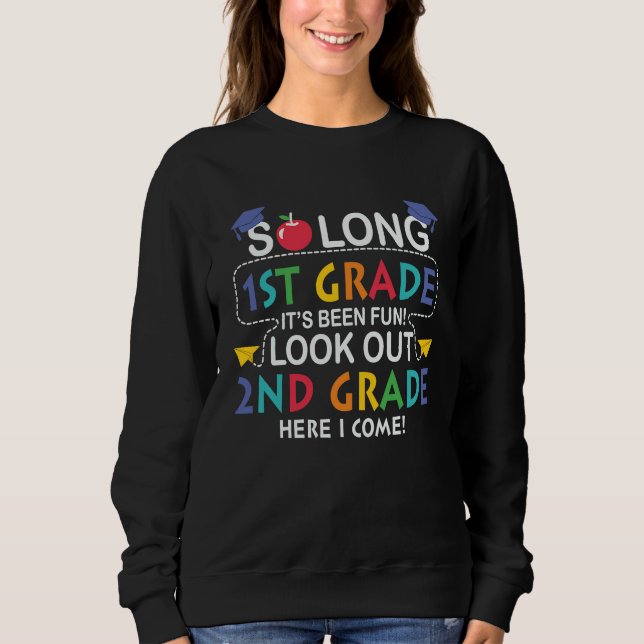 2nd Grade Here I Come Back To School  First Day of Sweatshirt (Front)