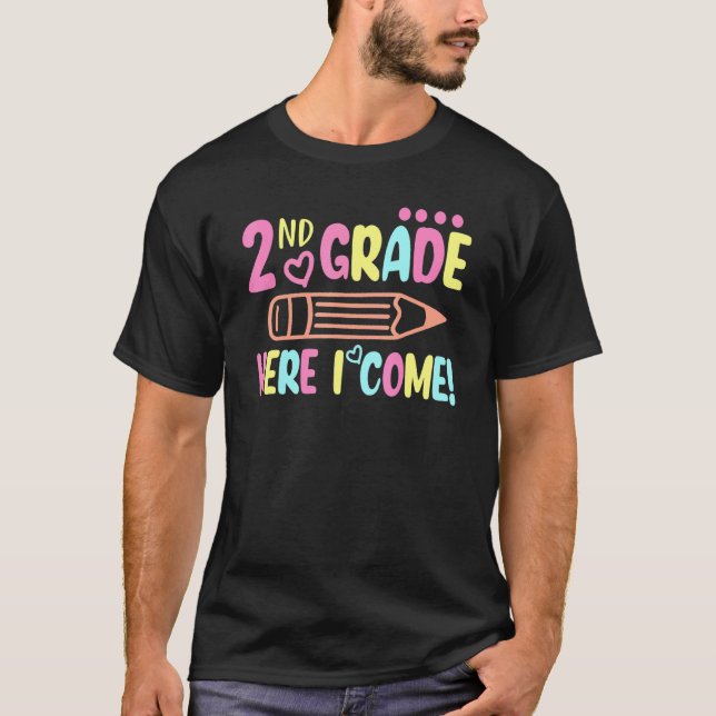 2nd Grade Here I Come Last Day Off School Students T-Shirt (Front)