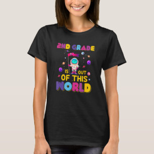 2nd Grade Is Out Of This World Cute Astronaut Back T-Shirt