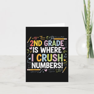 2nd Grade Is Where I Crush Numbers Math Back To Sc Card