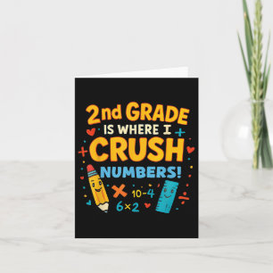 2nd Grade Is Where I Crush Numbers Math Back To Sc Card