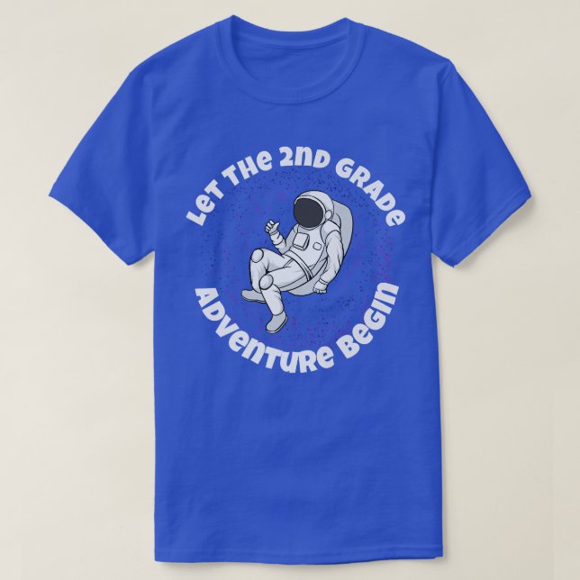 2nd Grade Let The Adventure Begin Outer Space Astr T-Shirt (Design Front)