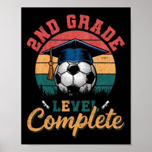 2nd Grade Level Complete Soccer Boy Girl Last Day Poster