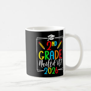 2nd Grade Nailed It 2026 Second Grade Graduation  Coffee Mug