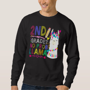 2nd Grade No Prob Llama Teacher Student First Day  Sweatshirt