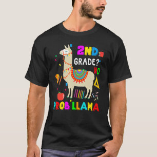 2nd Grade No Prob Llama Teacher Student First Day T-Shirt