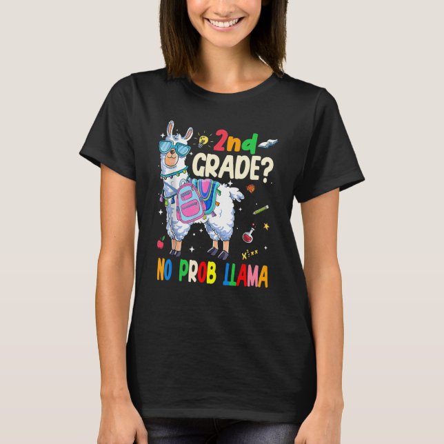 2nd Grade No Prob-Llama Teacher Student First Day  T-Shirt (Front)