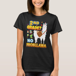 2nd Grade No Probllama Back To School Llama Proble T-Shirt