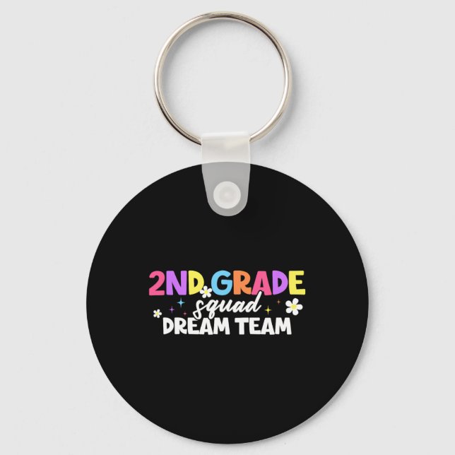 2nd Grade Squad Dream Team Teacher Student Back To Key Ring (Front)