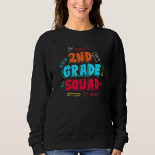 2nd grade squad second grade school teacher studen sweatshirt