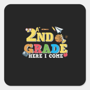 2nd Grade Teacher 2nd Grade Here I Come Square Sticker