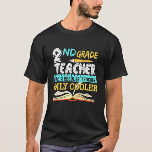 2nd Grade Teacher Back To Shool T-Shirt