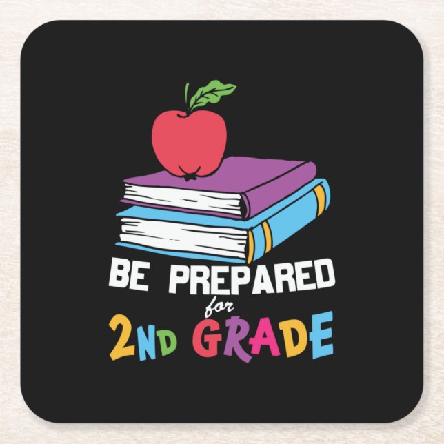 2nd Grade Teacher Be Prepared For 2nd Grade Square Paper Coaster (Front)