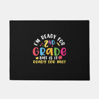 2nd Grade Teacher I Am Ready For 2nd Grade Doormat