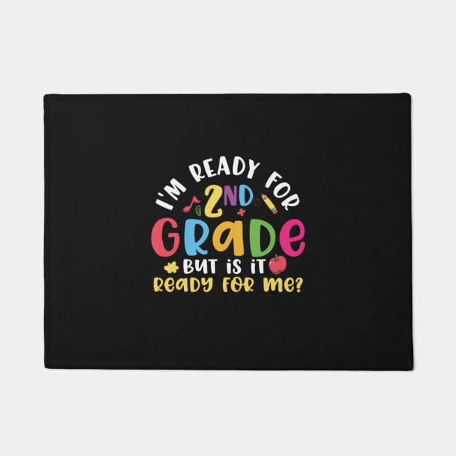 2nd Grade Teacher I Am Ready For 2nd Grade Doormat (Front)