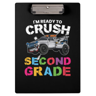 2nd Grade Teacher I Am Ready To Crush Second Grade Clipboard