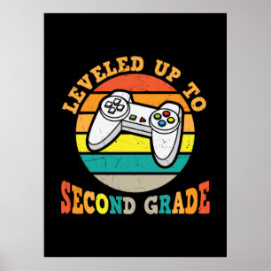 2nd Grade Teacher Levelled Up To Second Grade Poster
