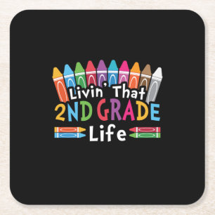 2nd Grade Teacher Living That 2nd Grade Life Square Paper Coaster