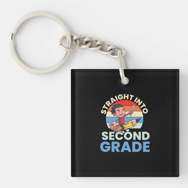 2nd Grade Teacher Straight Into Second Grade Key Ring (Front)