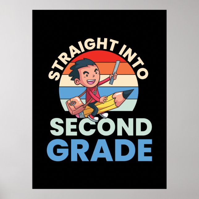 2nd Grade Teacher Straight Into Second Grade Poster (Front)